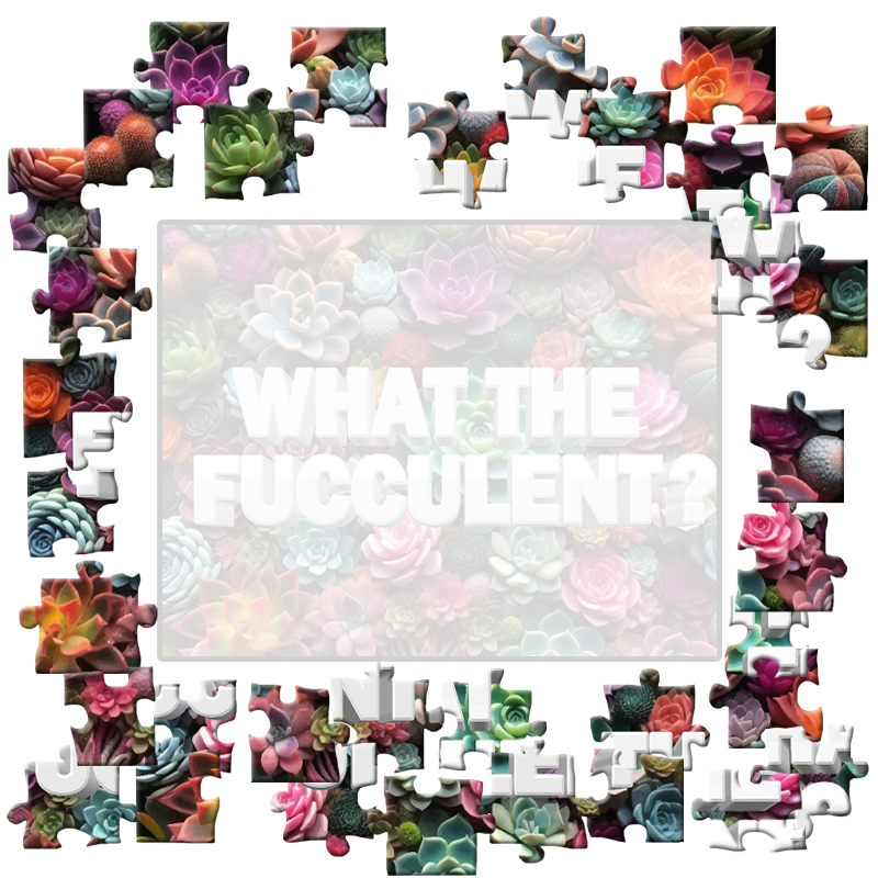 Digital - What The Fucculent Jigsaw Puzzle WTF Puzzles